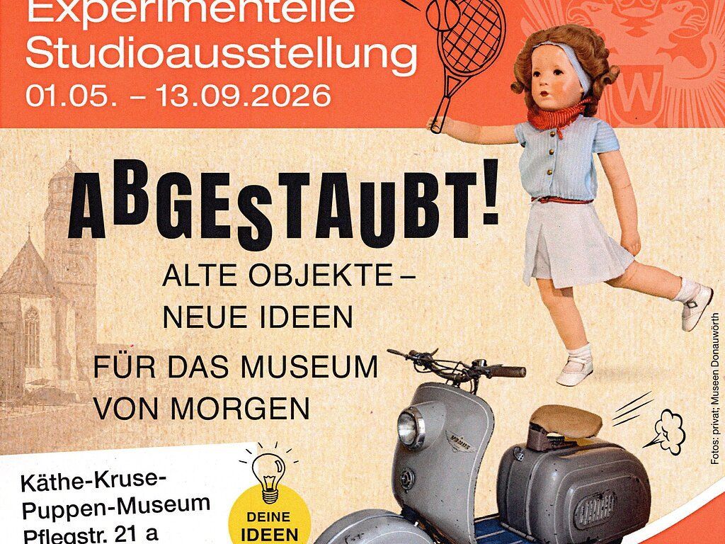 Sonderausstellung "Abgestaubt! Alte Objekte – Neue Ideen für das Museum von morgen" im Käthe-Kruse-Puppen-Museum