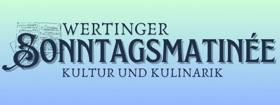 Wertinger Sonntagsmatinée