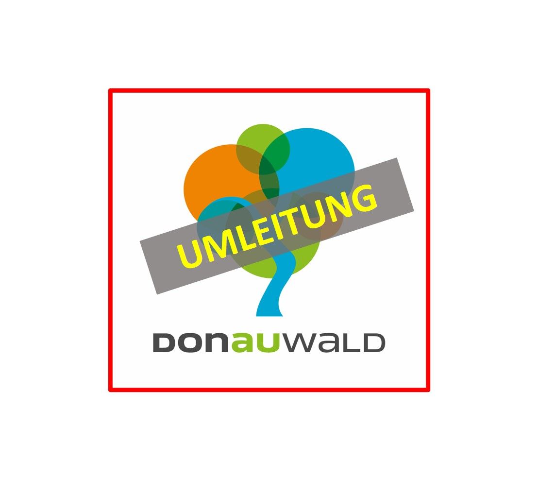 Hinweisschild Umleitung DonAUwald