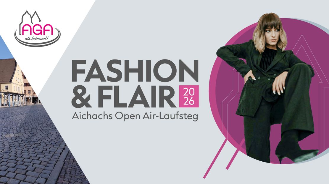 Fashion & Flair 2026 – Aichachs Open Air Modenschau