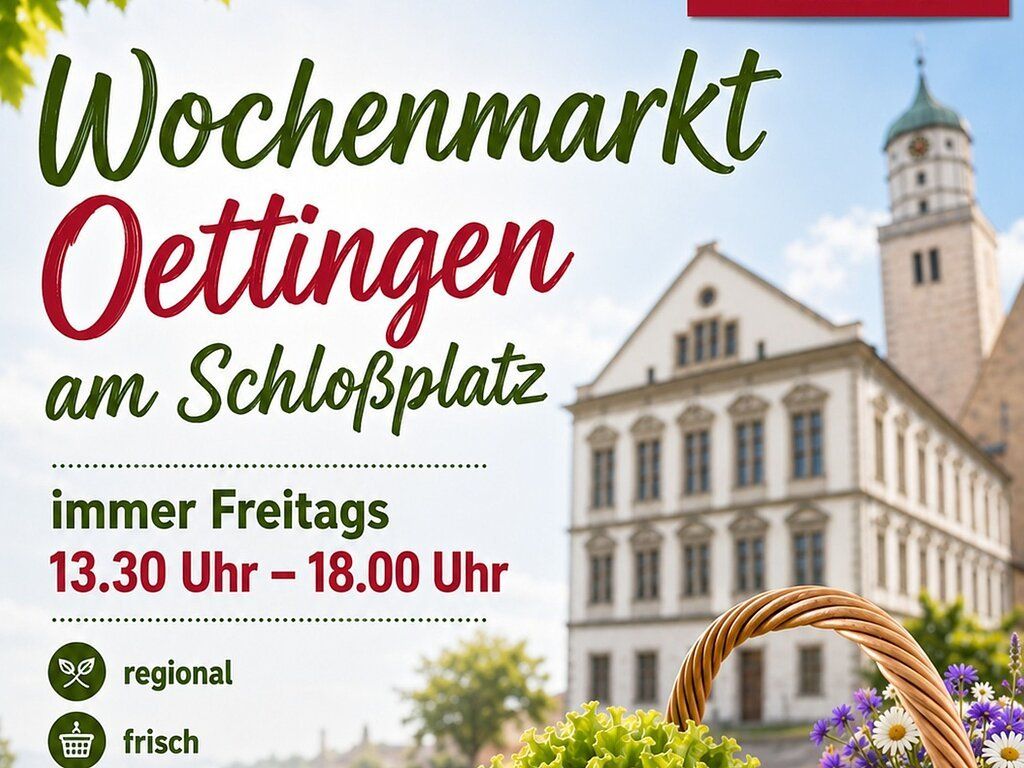 Mehr Vielfalt an neuem Ort: Der Wochenmarkt in Oettingen startet am Schloßplatz!